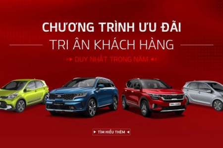 Kia Việt Nam triển khai chương trình ưu đãi đặc biệt tri ân khách hàng