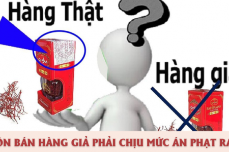 Sản xuất, buôn bán, vận chuyển hàng giả, hàng nhái, hàng kém chất lượng gây chết người, khung hình phạt lên tới tử hình