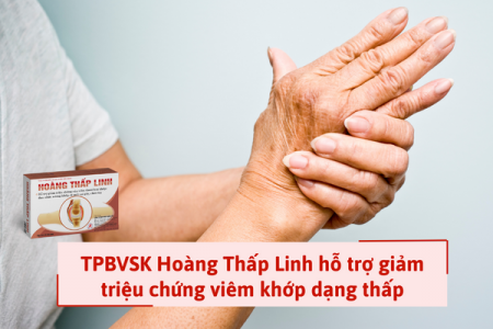 TPBVSK Hoàng Thấp Linh hỗ trợ giảm triệu chứng viêm khớp dạng thấp