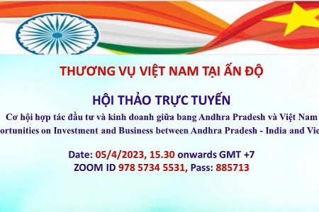 Mời tham dự Webinar “Cơ hội hợp tác đầu tư và kinh doanh giữa bang Andhra Pradesh và Việt Nam”