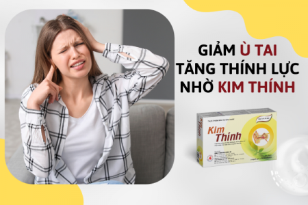 Thảo dược Kim Thính - Giải pháp giảm ù tai, tăng cường thính lực