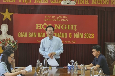 Lào Cai tổ chức hội nghị giao ban báo chí tháng 5/2023