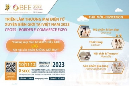 Triển lãm Thương mại điện tử xuyên biên giới Việt Nam 2023 sẽ diễn ra vào tháng 8