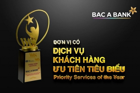 BAC A BANK giành giải "Dịch vụ khách hàng ưu tiên tiêu biểu"