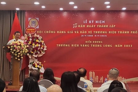 Hội chống hàng giả và bảo vệ thương hiệu Thành phố Hà Nội kỷ niệm 15 năm ngày thành lập