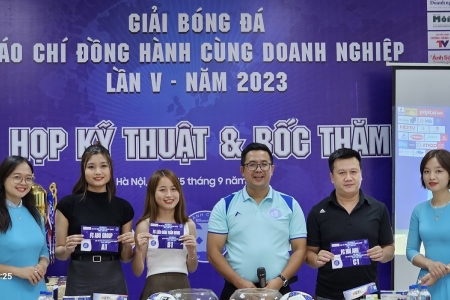 Họp kỹ thuật và bốc thăm chia bảng Giải bóng đá “Báo chí đồng hành cùng doanh nghiệp” lần 5