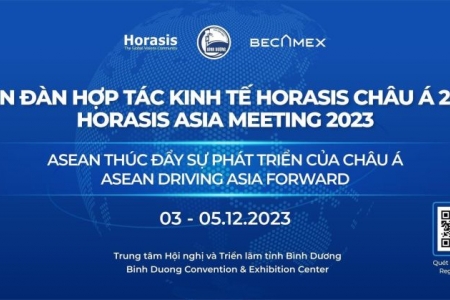 Khoảng 800 đại biểu dự Diễn đàn Hợp tác kinh tế Châu Á Horasis 2023 tại Bình Dương