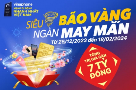 VinaPhone khuyến mại gần 7 tỷ đồng với hàng ngàn giải thưởng