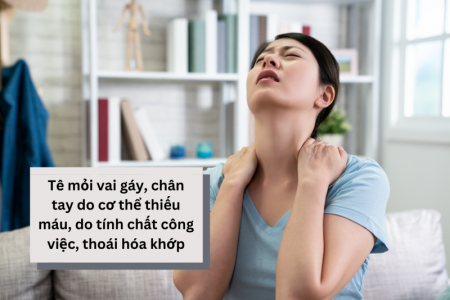 Nguyên nhân gây tê mỏi vai gáy, chân tay và giải pháp cải thiện từ Hoàng Thấp Linh