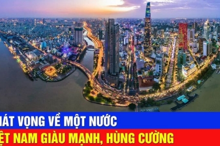 Giữ vững sự lãnh đạo của Đảng, xây dựng nước Việt Nam hùng cường, thịnh vượng