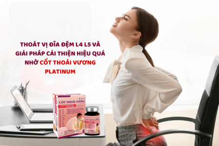 Thoát vị đĩa đệm L4 L5 và giải pháp cải thiện từ Cốt Thoái Vương Platinum