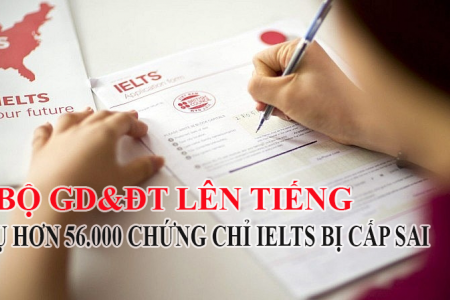 Vụ hơn 56.000 chứng chỉ IELTS bị cấp sai: Bộ GD&ĐT lên tiếng