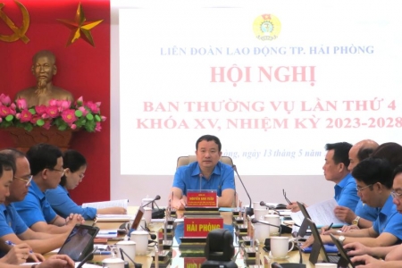 Hội nghị Ban Thường vụ Liên đoàn Lao động thành phố lần thứ 4 khóa XV, nhiệm kỳ 2023 – 2028