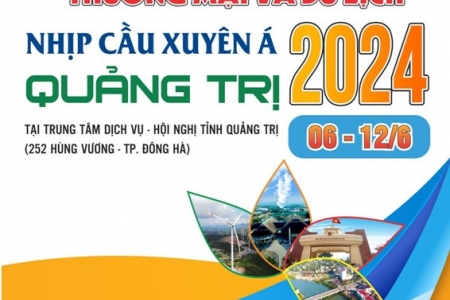 Quảng Trị- Ngày 6/6 khai mạc Hội chợ Thương mại và Du lịch- Nhịp cầu xuyên Á năm 2024