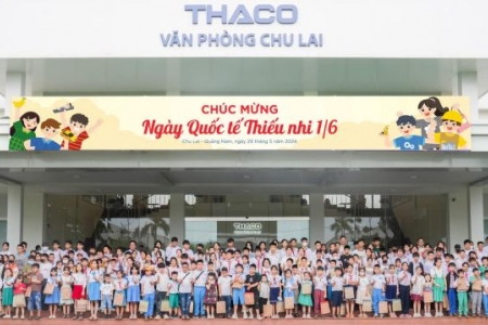 THACO tặng hơn 25.000 phần quà cho con CBNV nhân ngày Quốc tế Thiếu nhi