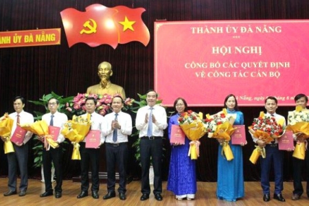 Đà Nẵng: Bổ nhiệm Chánh Văn phòng Thành ủy, Giám đốc Sở Y tế và nhiều cán bộ chủ chốt