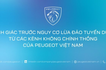 Cảnh báo việc mạo danh Peugeot Việt Nam để lừa đảo tuyển dụng