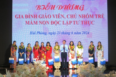 Hải Phòng: Biểu dương gia đình chủ nhóm trẻ, giáo viên, người chăm sóc trẻ và phụ nữ cao tuổi tiêu biểu