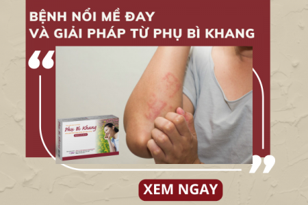 Bệnh nổi mề đay và giải pháp từ Phụ Bì Khang