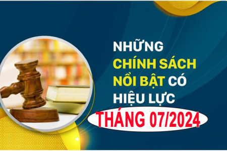 Những chính sách mới, nổi bật được áp dụng từ ngày 1/7