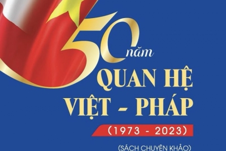 Ra mắt cuốn sách "50 năm quan hệ Việt - Pháp"