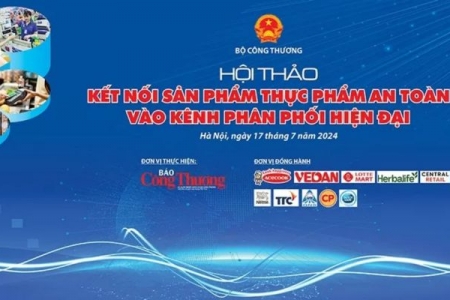 Ngày mai 17/7, Bộ Công Thương tổ chức Hội thảo Kết nối sản phẩm thực phẩm an toàn vào kênh phân phối