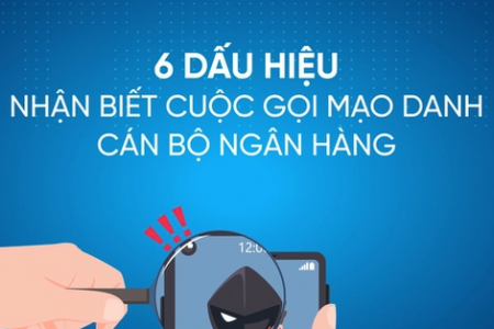 Những dấu hiệu nhận biết cuộc gọi mạo danh nhân viên ngân hàng