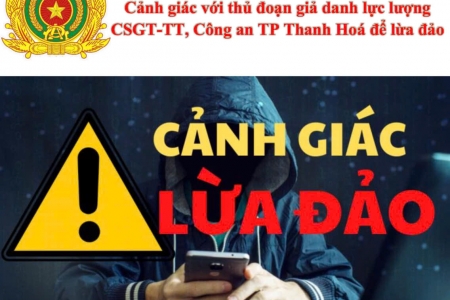 Công an Thanh Hóa khuyến cáo cảnh giác với thủ đoạn giả danh lực lượng CSGT