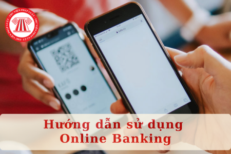 Hướng dẫn sử dụng Online Banking