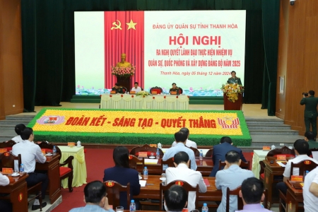 Thanh Hóa: Hội nghị ra nghị quyết lãnh đạo thực hiện nhiệm vụ QS - QP và xây dựng đảng bộ 2025