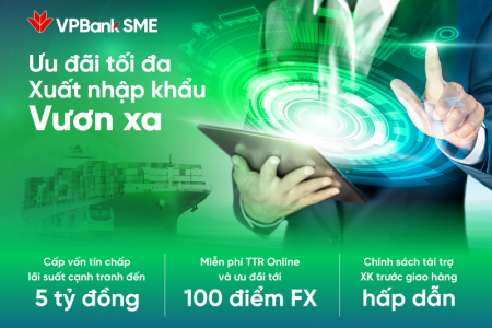 VPBank hậu thuẫn cho các doanh nghiệp xuất nhập khẩu