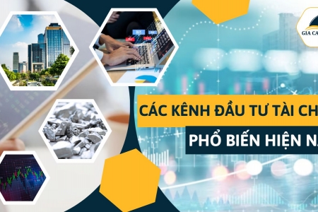 Chuyên gia phân tích kênh đầu tư: Năm 2025, nhà đầu tư lựa chọn kênh nào?