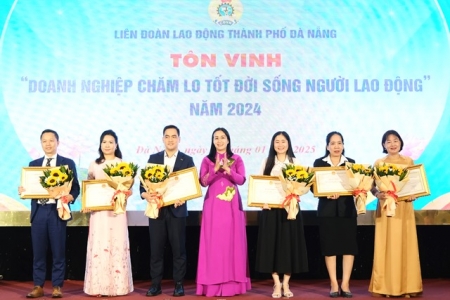 Đà Nẵng: Tôn vinh lao động giỏi và doanh nghiệp chăm lo tốt người lao động