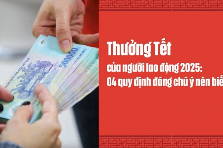 Thưởng Tết cho người lao động năm 2025 người sử dụng lao động cần biết