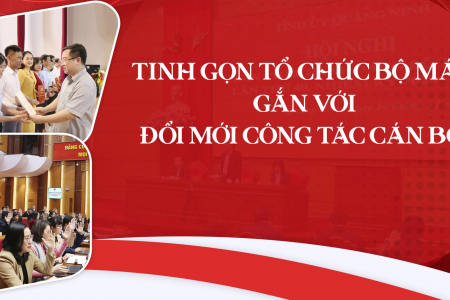 Cuộc cách mạng về tinh gọn bộ máy - rất cần sự gương mẫu của cán bộ, lãnh đạo