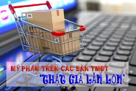 Mỹ phẩm trên các sàn thương mại điện tử: ‘Thật giả lẫn lộn’