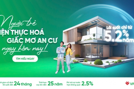 VPBank triển khai gói vay mua nhà ưu đãi dành cho giới trẻ với lãi suất chỉ từ 5,2%/năm