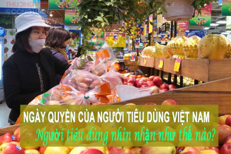 Người tiêu dùng nhìn nhận như thế nào về Ngày Quyền của người tiêu dùng Việt Nam?