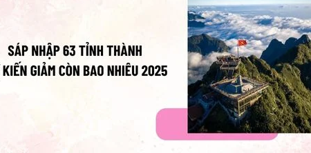 Sáp nhập tỉnh: Liên kết để phát huy lợi thế, phát triển bền vững thay vì cạnh tranh