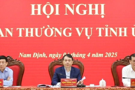 Ban Thường vụ Tỉnh ủy Nam Định triển khai nhiệm vụ trọng tâm quý II/2025