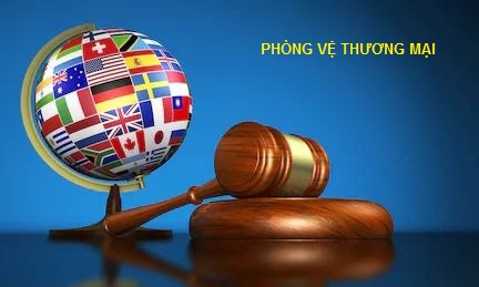 Hướng dẫn xử lý biện pháp phòng vệ thương mại áp dụng đối với hàng hóa xuất khẩu của Việt Nam