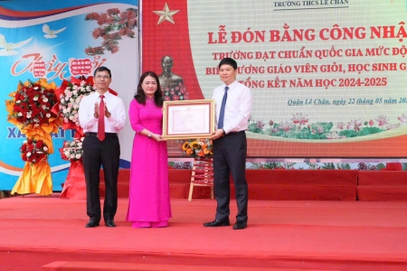 Hải Phòng: Trường THCS Lê Chân đón nhận danh hiệu Trường chuẩn quốc gia mức độ 2