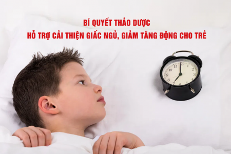 Bật mí bí quyết thảo dược hỗ trợ cải thiện giấc ngủ, giảm tăng động cho trẻ