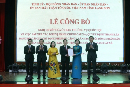 Lạng Sơn: Công bố Nghị quyết của Ủy ban Thường vụ Quốc hội, các quyết định về thực hiện mô hình chính quyền địa phương 2 cấp