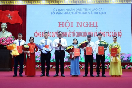 Sở Văn hóa, Thể thao và Du lịch tỉnh Lào Cai công bố quyết định về tổ chức bộ máy và công tác cán bộ
