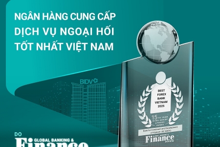 BIDV - Ngân hàng cung cấp dịch vụ ngoại hối tốt nhất Việt Nam