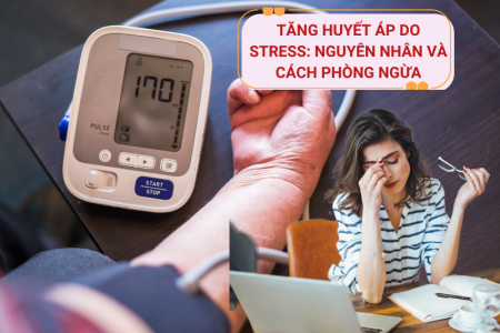 Tăng huyết áp do stress: Nguyên nhân và cách phòng ngừa
