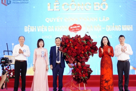 Công bố Quyết định thành lập Bệnh viện Đa khoa Quốc tế Hà Nội - Quảng Ninh