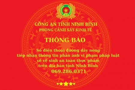 Công an Ninh Bình công bố đường dây nóng tiếp nhận phản ánh vi phạm vệ sinh an toàn thực phẩm