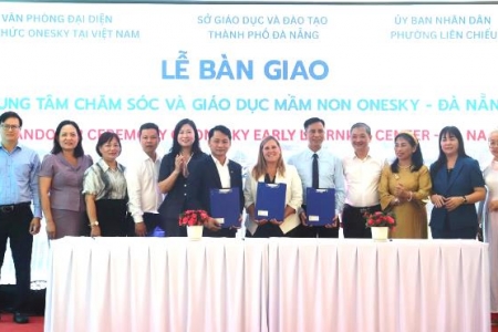 Đà Nẵng: Tiếp nhận bàn giao Trung tâm Chăm sóc và giáo dục mầm non OneSKy